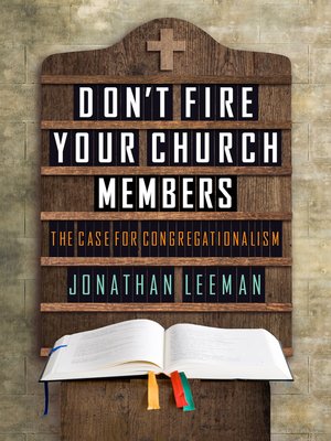 cover image of Don't Fire Your Church Members